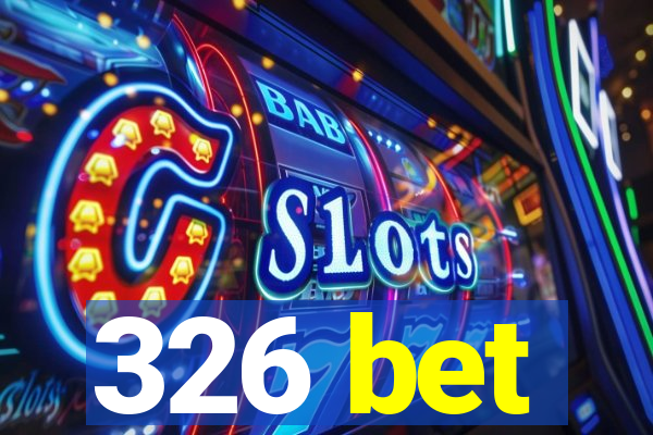 326 bet